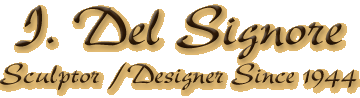 Del Signore, Sculptor|Designer